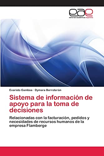 Sistema de información de apoyo para la toma de decisiones: Relacionadas con la facturación, pedidos y necesidades de recursos humanos de la empresa Flamberge
