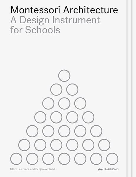 Montessori Architecture - Benjamin Stæhli Steve Lawrence Kartoniert (TB)
