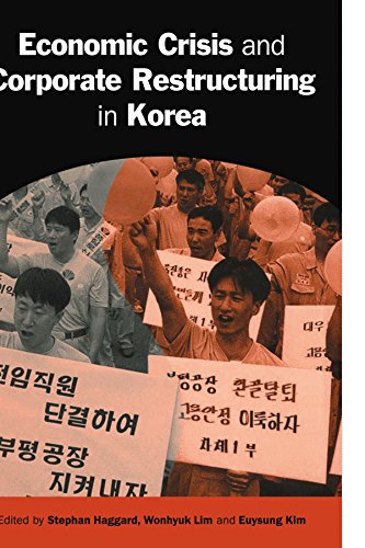 Economic Crisis and Corporate Restructuring in Korea: Reforming the Chaebol (Cambridge Asia-Pacific Studies)