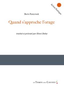 Quand s'approche l'orage : suivi de deux poèmes pour Staline