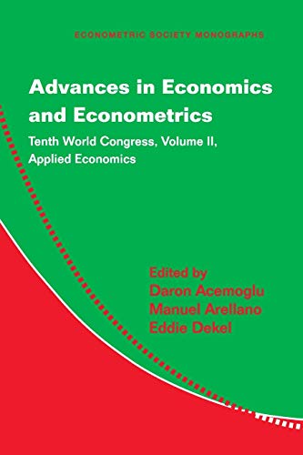 Advances in Economics and Econometrics 3 Volume Paperback Set: Advances in Economics and Econometrics: Tenth World Congress (Econometric Society Monographs, Band 50)