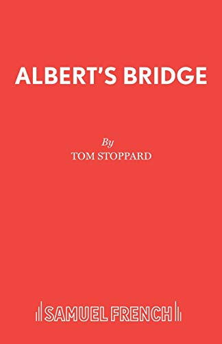 Albert's Bridge (Acting Edition S.)