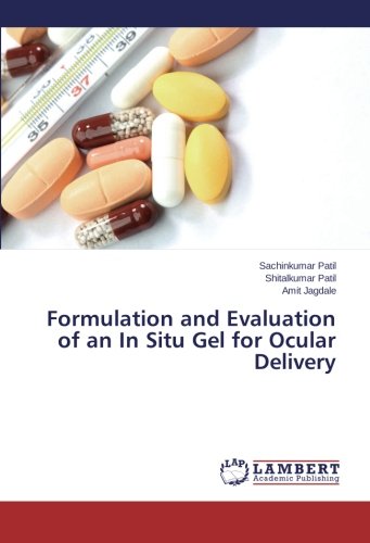 Formulation and Evaluation of an In Situ Gel for Ocular Delivery