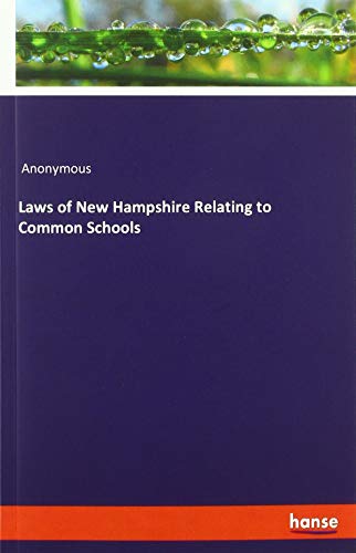 Laws of New Hampshire Relating to Common Schools