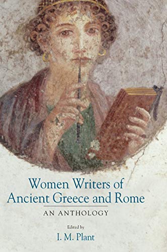 Women Writers of Ancient Greece and Rome: An Anthology