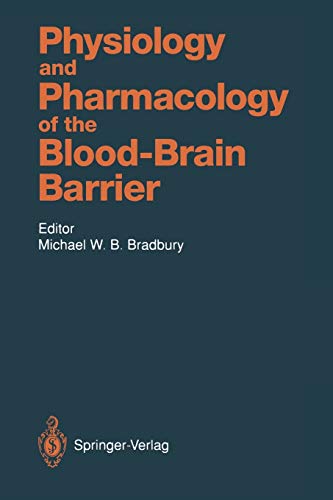 Physiology and Pharmacology of the Blood-Brain Barrier (Handbook of Experimental Pharmacology, 103, Band 103)