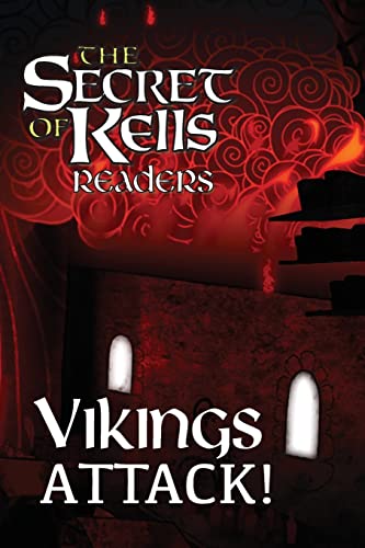 Vikings Attack! (Secret of Kells Readers)