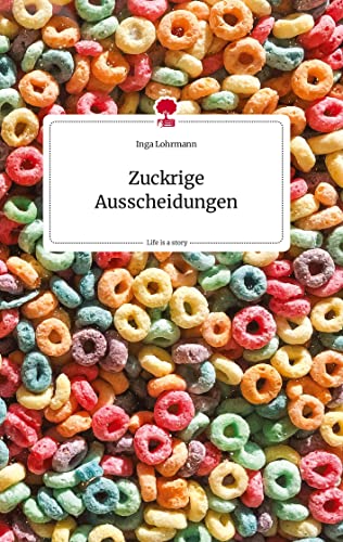 Zuckrige Ausscheidungen. Life is a Story - story.one
