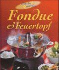 Fondue und Feuertopf