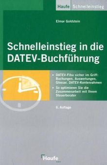 Schnelleinstieg in die DATEV- Buchführung. DATEV- Fibu sicher im Griff