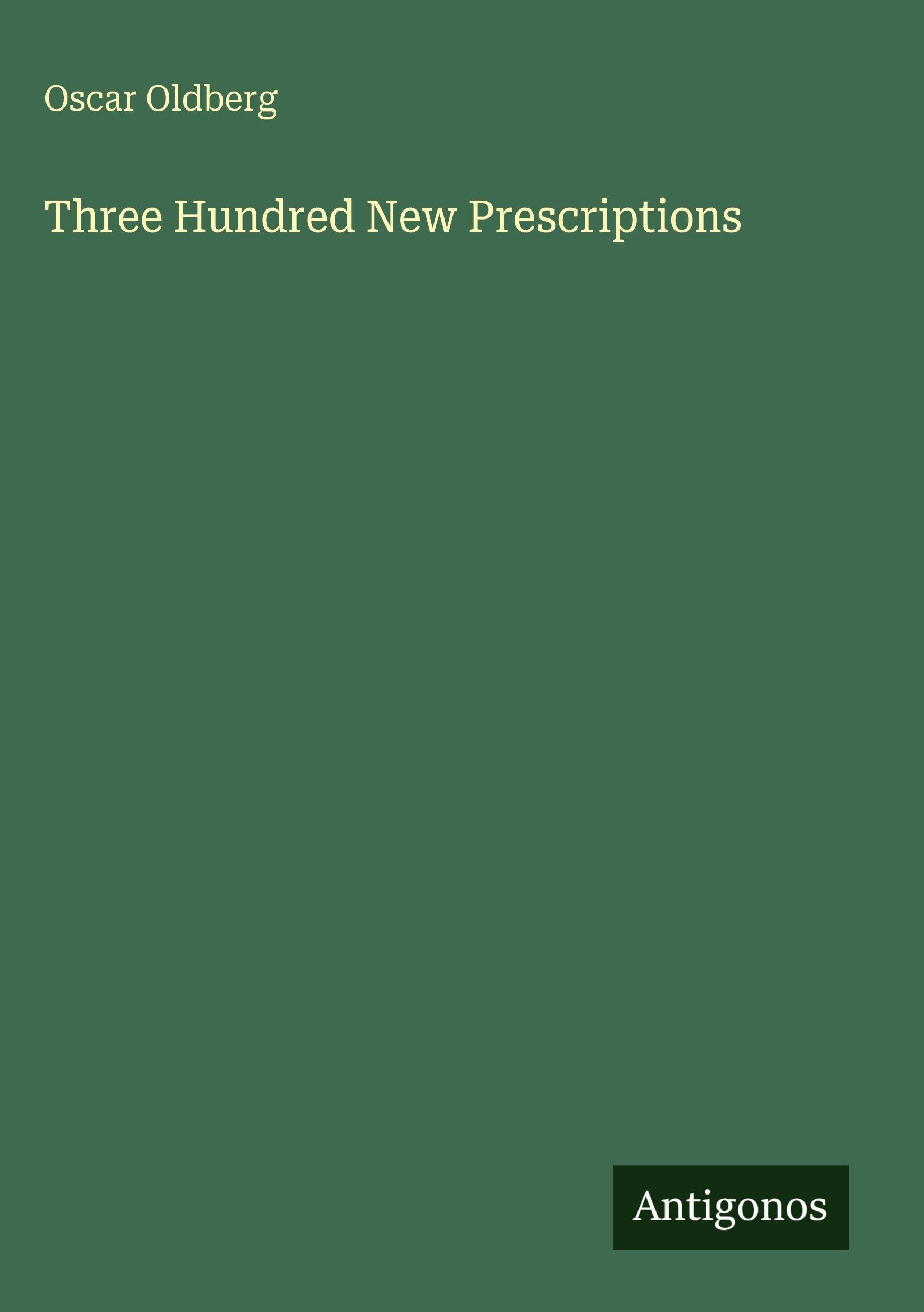 Three Hundred New Prescriptions