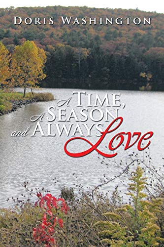 A Time, A Season and Always Love