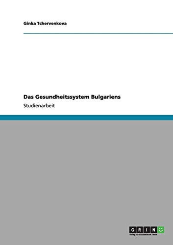 Das Gesundheitssystem Bulgariens