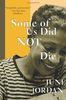 Some of Us Did Not Die: New and Selected Essays of June Jordan (New and and Selected Essays)