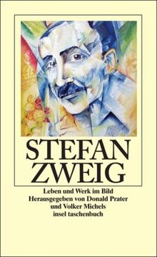 Stefan Zweig: Leben und Werk im Bild (insel taschenbuch)