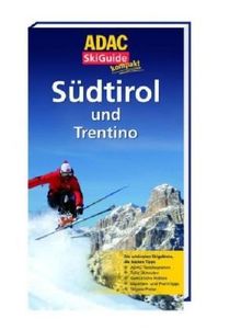 ADAC Skiguide Südtirol: Pistenspaß und Hüttenzauber - die schönsten Skigebiete und besten Tipps (Ski und Wintersport) von Staltmaier, Georg | Buch | Zustand sehr gut