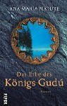 Das Erbe des Königs Gudú: Roman