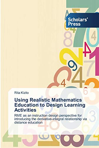 Using Realistic Mathematics Education to Design Learning Activities: RME as an instruction design perspective for introducing the derivative-integral relationship via distance education