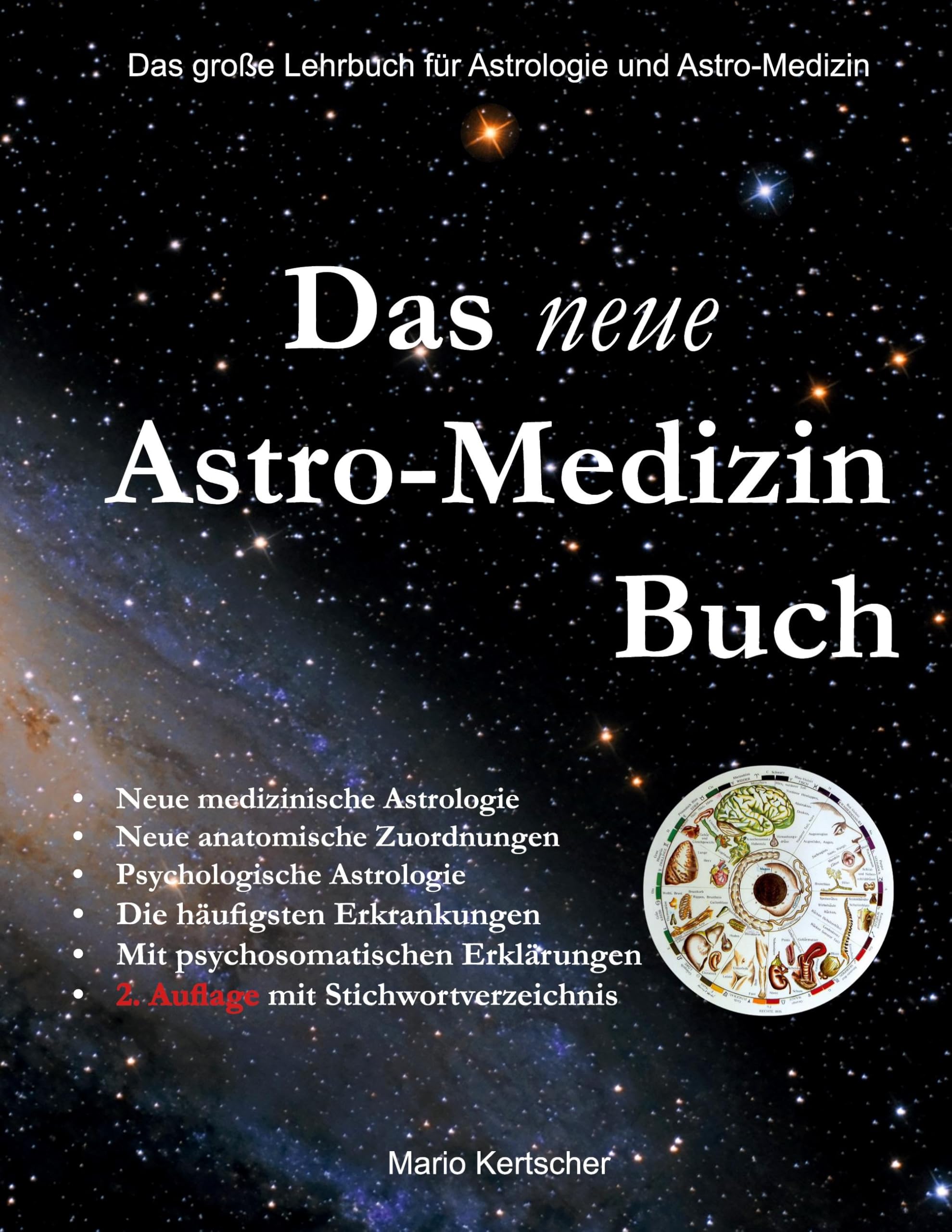 Das neue Astro-Medizin Buch: Das große Lehrbuch für Astrologie und Astro-Medizin