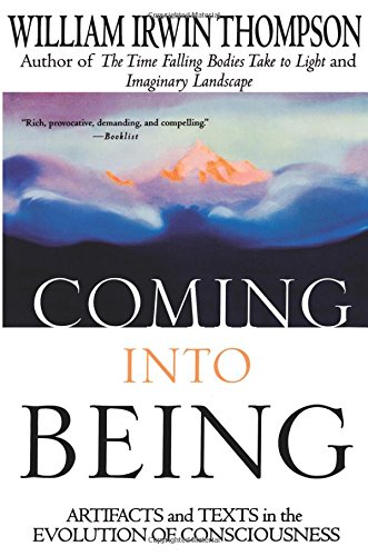 Coming Into Being: Artifacts and Texts in the Evolution of Consciousness