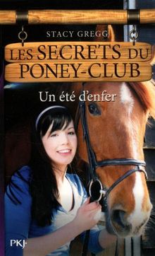 Les secrets du poney-club, Tome 9 : Un été d'enfer