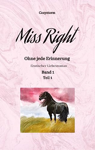 Miss Right: Ohne jede Erinnerung