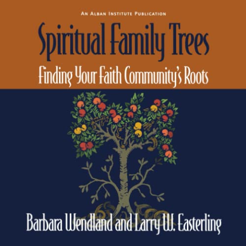 Spiritual Family Trees: Finding Your Faith Community's Roots