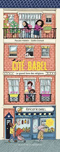 Cité Babel : le grand livre des religions