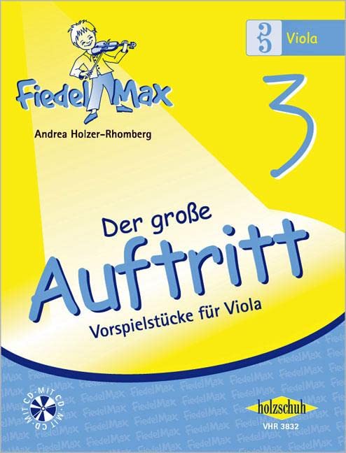 Der große Auftritt 3 Viola (mit CD): Vorspielstücke aus der Reihe Fiedel-Max