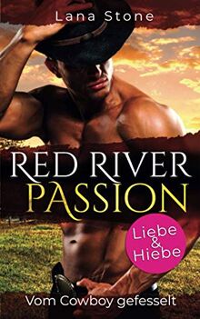 Red River Passion: Vom Cowboy gefesselt