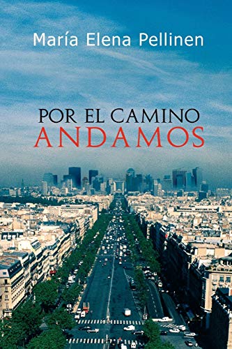 Por el camino andamos.