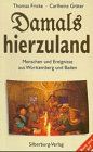 Damals hierzuland