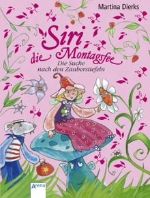 Siri, die Montagsfee - Die Suche nach den Zauberstiefeln