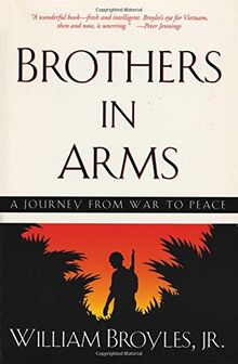 Brothers in Arms: A Journey from War to Peace (Southwestern Writers Collection Series)