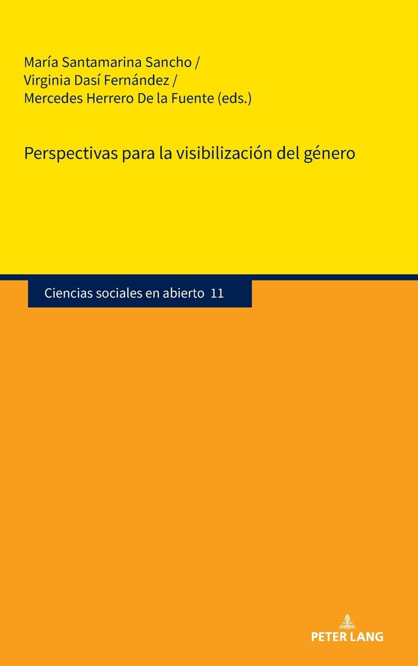 Perspectivas para la visibilización del género (Ciencias sociales en abierto, Band 11)