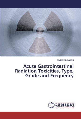 Acute Gastrointestinal Radiation Toxicities, Type, Grade and Frequency