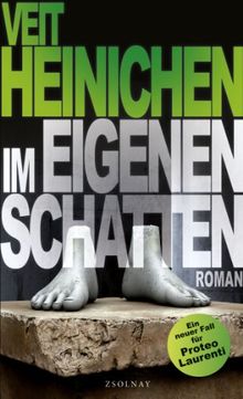 Im eigenen Schatten: Roman