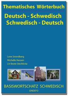 Thematisches Wörterbuch Deutsch - Schwedisch / Schwedisch - Deutsch