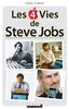 Les 4 vies de Steve Jobs