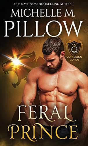 Feral Prince: A Qurilixen World Novel (Qurilixen Lords, Band 3)