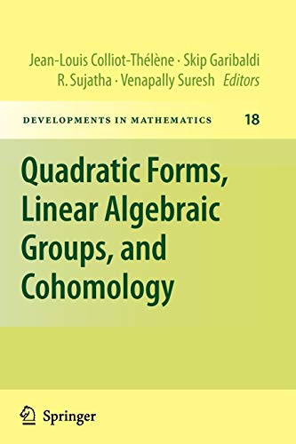 Quadratic Forms, Linear Algebraic Groups, and Cohomology (Developments in Mathematics, Band 18)