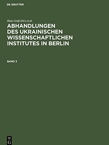 Abhandlungen des Ukrainischen Wissenschaftlichen Institutes in Berlin, Band 3, Abhandlungen des Ukrainischen Wissenschaftlichen Institutes in Berlin Band 3