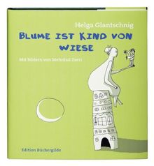 Blume ist Kind von Wiese oder Deutsch ist meine neue Zunge