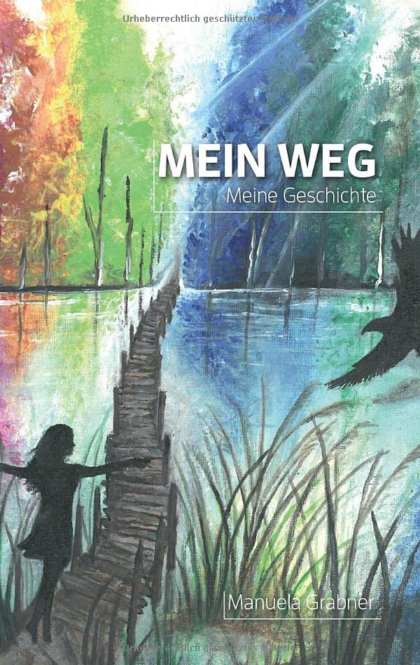 Mein Weg: Meine Geschichte