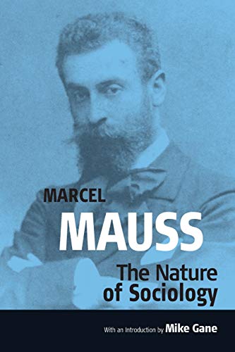 Nature of Sociology (Publications of the Durkheim Press, Band 0)