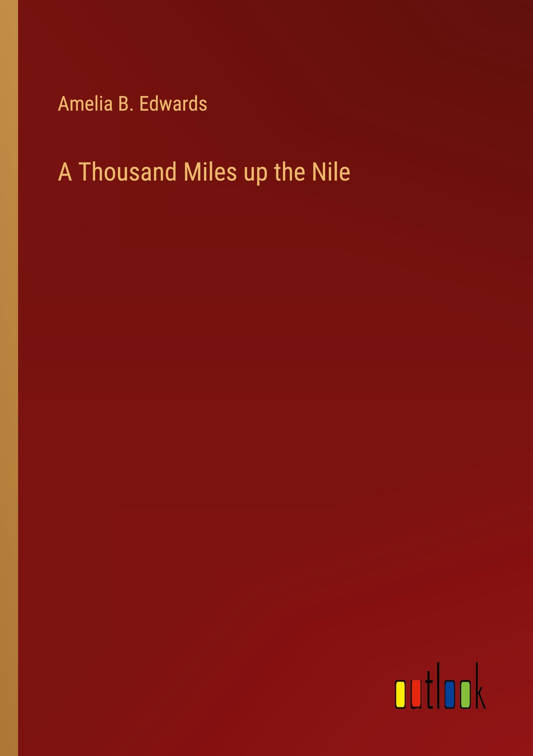 A Thousand Miles up the Nile