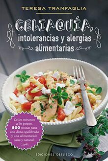 Celiaquía, intolerancia y alergias alimentarias (SALUD Y VIDA NATURAL)