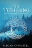 The Tethering: The Complete Collection