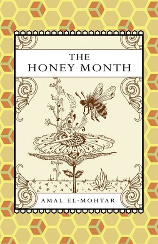 Amal El-Mohtar The Honey Month