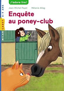 Les enquêtes de Scarlett et Watson. Vol. 6. Enquête au poney-club